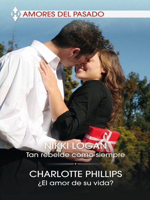 Title details for Tan rebelde como siempre--¿El amor de su vida? by Charlotte Phillips - Available
